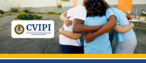 FY25 Office of Justice Programs Community Based Violence Intervention and Prevention Initiative (CVIPI)