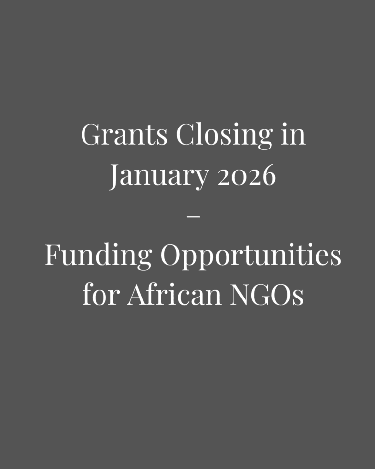 Grants Closing in January 2026 – Funding Opportunities for African NGOs